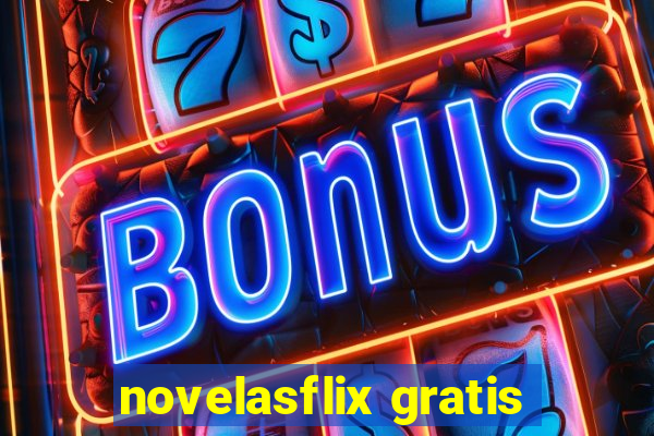 novelasflix gratis